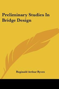 portada preliminary studies in bridge design (en Inglés)