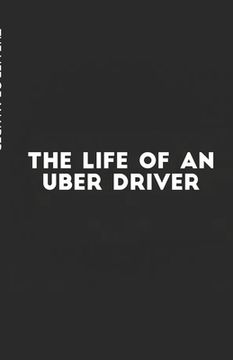 portada The Life of an Uber Driver (en Inglés)