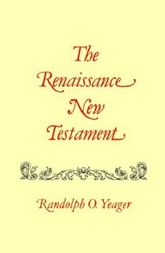 portada the renaissance new testament volume 16: titus 1:1-3:15, philemon 1-25, hebrews 1:1-13:25, james 1:1-3:18 (in English)