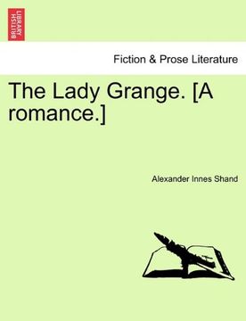 portada the lady grange. [a romance.] (en Inglés)