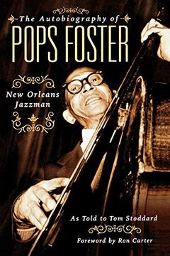 portada The Autobiography of Pops Foster: New Orleans Jazzman (en Inglés)