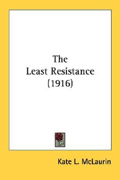 portada the least resistance (1916) (in English)