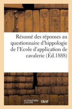 portada Résumé Des Réponses Au Questionnaire d'Hippologie de l'Ecole d'Application de Cavalerie (in French)