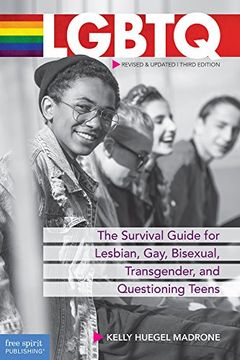 portada Lgbtq: The Survival Guide for Lesbian, Gay, Bisexual, Transgender, and Questioning Teens (en Inglés)