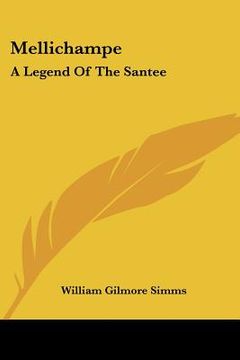 portada mellichampe: a legend of the santee (in English)