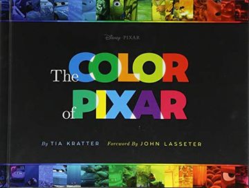 portada The Color of Pixar: (History of Pixar, Book About Movies, art of Pixar)