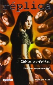 portada Chicas perfectas ¡Sólo una puede mandar! (Narrativa juvenil (Réplica)) (in Spanish)