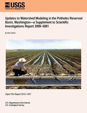 portada Updates to Watershed Modeling in the Potholes Reservoir Basin, Washington?a Supplement to Scientific Investigations Report 2009?5081 (in English)