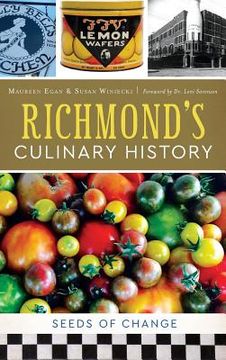 portada Richmond's Culinary History: Seeds of Change (en Inglés)