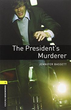portada Oxford Bookworms Library 1. The President's Murderer (+ Mp3) - 9780194620529 (en Inglés)