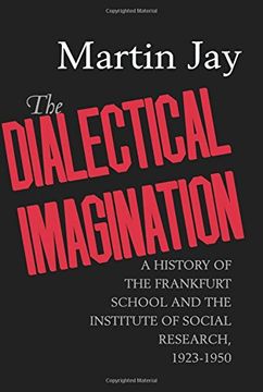portada The Dialectical Imagination (Weimar and Now: German Cultural Criticism) (en Inglés)