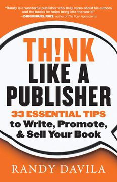 portada Think Like a Publisher: 33 Essential Tips to Write, Promote, and Sell Your Book (in English)