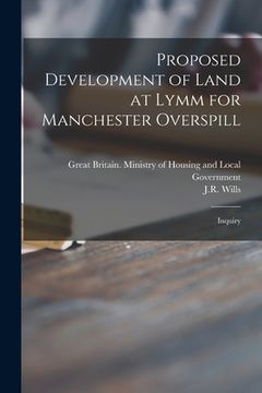 portada Proposed Development of Land at Lymm for Manchester Overspill: Inquiry (in English)