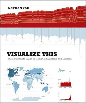 portada visualize this,the flowingdata guide to design, visualization, and statistics