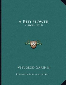 portada a red flower: a story (1911) (en Inglés)