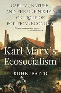 portada Karl Marxs Ecosocialism: Capital, Nature & the Unfinished Critique of Political Economy