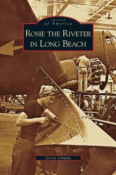 portada Rosie the Riveter in Long Beach (in English)