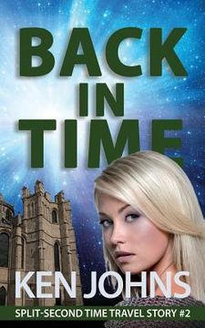 portada Back In Time: Split-Second Time Travel Story #2 (en Inglés)