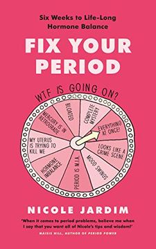 portada Fix Your Period: Six Weeks to Life-Long Hormone Balance (in English)