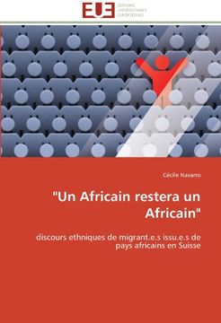 portada "Un Africain restera un Africain": discours ethniques de migrant.e.s issu.e.s de pays africains en Suisse