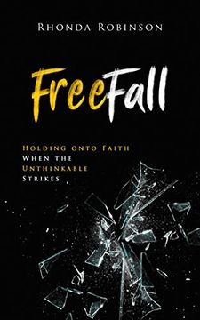 portada Freefall: Holding Onto Faith When the Unthinkable Strikes (en Inglés)