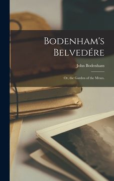 portada Bodenham's Belvedére: Or, the Garden of the Mvses. (en Inglés)