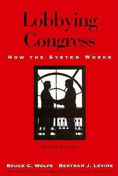 portada lobbying congress: how the system works, 2d edition (in English)