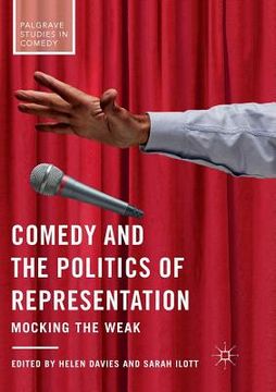 portada Comedy and the Politics of Representation: Mocking the Weak