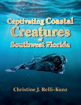 portada Captivating Coastal Creatures of Southwest Florida (en Inglés)