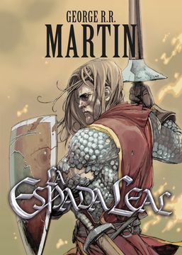 portada La espada leal (Cuentos de Dunk y Egg: El caballero de los Siete Reinos 2) (in Spanish)