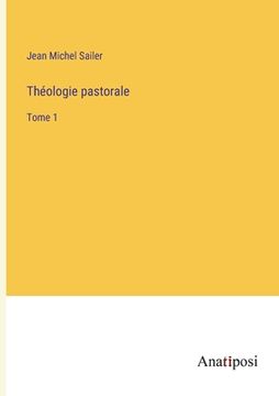 portada Théologie pastorale: Tome 1 (in French)