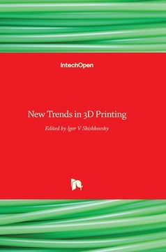 portada New Trends in 3D Printing (en Inglés)