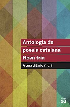 portada Antologia de Poesia Catalana. Nova Tria: A Cura D'Enric Virgili (Educació 62) (in Catalá)