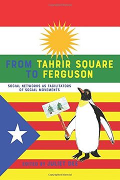 portada From Tahrir Square to Ferguson: Social Networks as Facilitators of Social Movements (Communication Law) (in English)