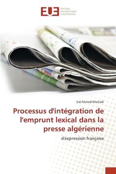 portada Processus d'intégration de l'emprunt lexical dans la presse algérienne (en Francés)