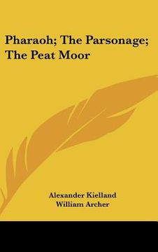portada pharaoh; the parsonage; the peat moor (in English)