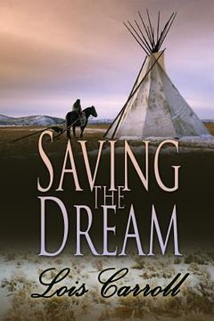 portada Saving the Dream: [Dakota Territory Book 2] (in English)