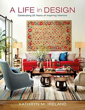 portada A Life in Design: Celebrating 25 Years of Inspiring Interiors (in English)