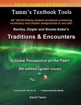 portada Bentley's Traditions & Encounters+ 6th Edition (Updated) Student Workbook: Relevant chapter assignments tailor-made for the Bentley text reflecting th