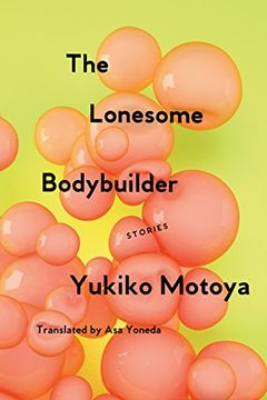 portada The Lonesome Bodybuilder: Stories (in English)