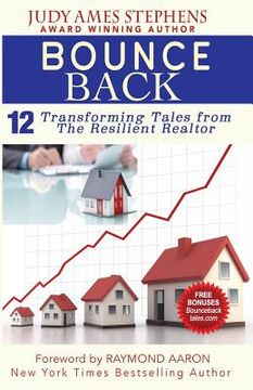 portada Bounce Back: 12 Transforming Tales from the Resilient Realtor (en Inglés)