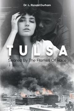portada Tulsa Seared by the Flames of Race (en Inglés)
