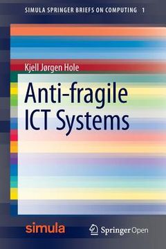 portada Anti-Fragile ICT Systems (en Inglés)