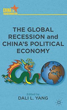 portada The Global Recession and China's Political Economy (China in Transformation) (in English)