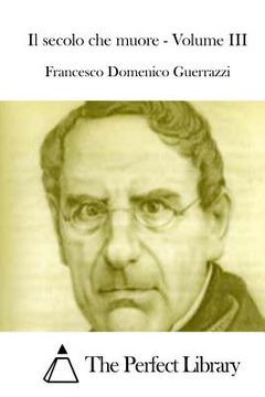 portada Il secolo che muore - Volume III (in Italian)