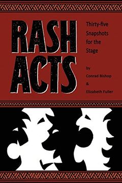 portada Rash Acts: 35 Snapshots for the Stage (in English)