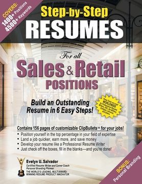 portada STEP-BY-STEP RESUMES For all Sales & Retail Positions: Build an Outstanding Resume in 6 Easy Steps! (en Inglés)