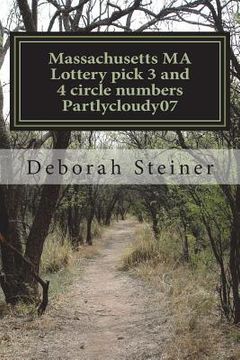 portada Massachusetts MA Lottery pick 3 and 4 circle numbers Partlycloudy07: win more often with pick 3/4 circle (en Inglés)