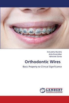 portada Orthodontic Wires (en Inglés)