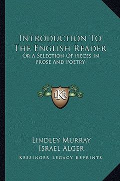 portada introduction to the english reader: or a selection of pieces in prose and poetry (in English)